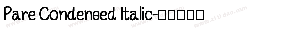 Pare Condensed Italic字体转换